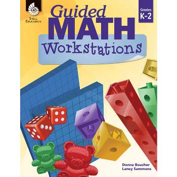 Guided Math Workstations Grades K-2 - by  Donna Boucher & Laney Sammons (Paperback)