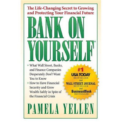 Bank on Yourself - by  Pamela Yellen (Paperback)