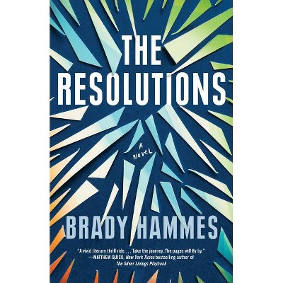 The Resolutions - by  Brady Hammes (Paperback)