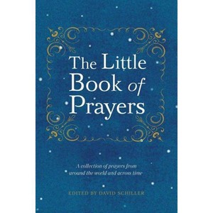 The Little Book of Prayers - by  David Schiller (Paperback) - 1 of 1