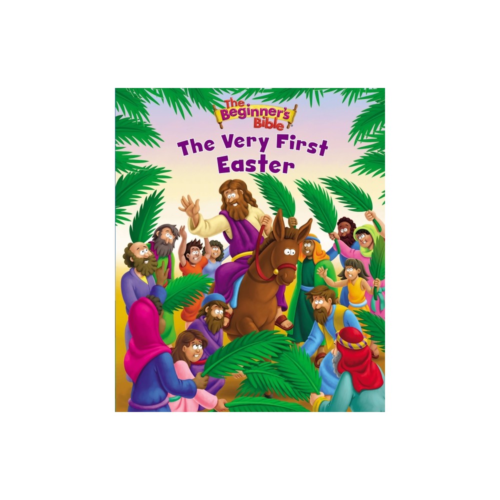 The Beginner's Bible the Very First Easter - (Paperback)