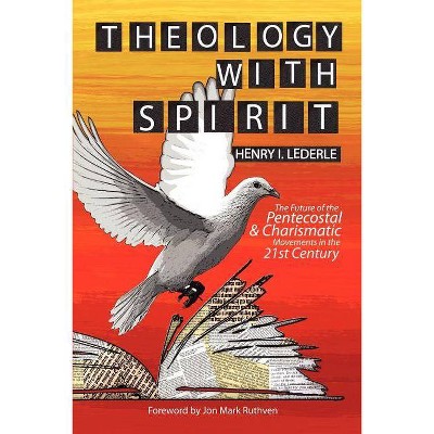 Theology with Spirit - by  Henry I Lederle (Paperback)