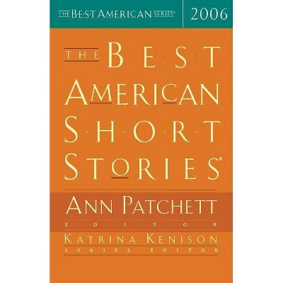 The Best American Short Stories - by  Ann Patchett & Katrina Kenison (Paperback)