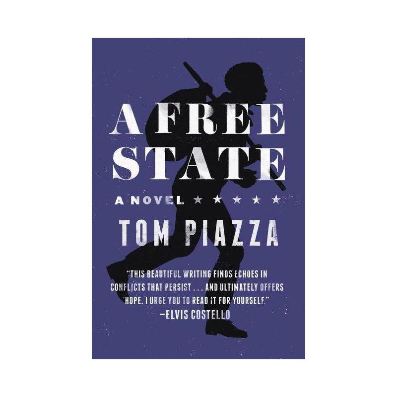 A Free State - by  Tom Piazza (Paperback), 1 of 2