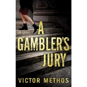 A Gambler's Jury - by  Victor Methos (Paperback) - 1 of 1