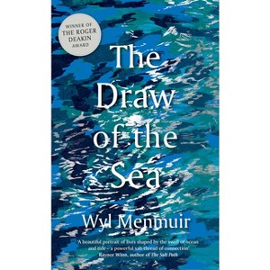The Draw of the Sea - by  Wyl Menmuir (Paperback) - 1 of 1