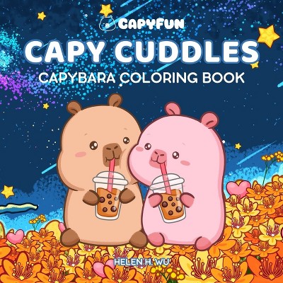 Capy Cuddles - (Capy Capybara) by  Helen H Wu (Paperback)