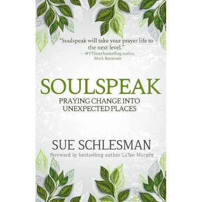 Soulspeak - by  Sue Schlesman (Paperback)