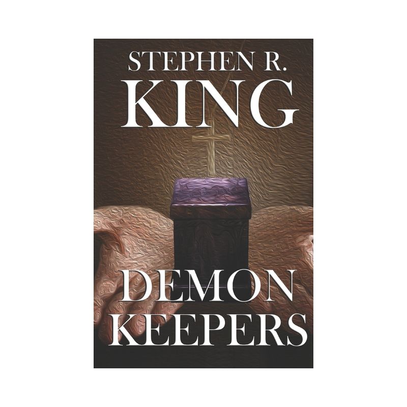 Demon Keepers - by  Stephen R King (Paperback), 1 of 2