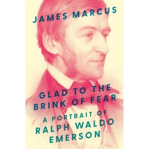Glad to the Brink of Fear - by James Marcus - 1 of 1