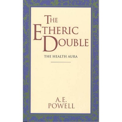 The Etheric Double - (Quest Books) by  A E Powell (Paperback)