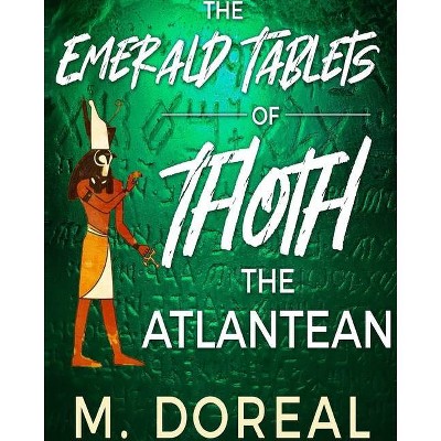 The Emerald Tablets of Thoth The Atlantean - by  M Doreal (Paperback)