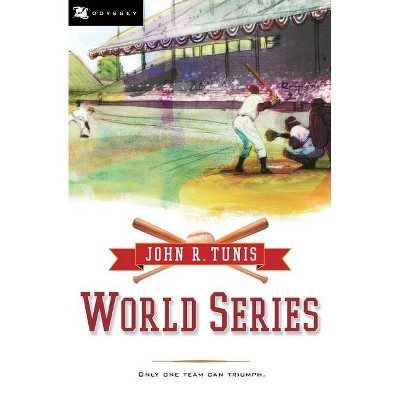 World Series - (Odyssey Classics (Odyssey Classics)) by  John R Tunis (Paperback)