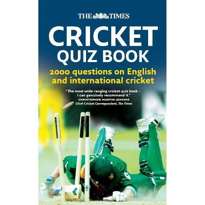 The Times Cricket Quiz Book - by  Chris Bradshaw (Paperback)