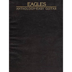 Hal Leonard Eagles Anthology Easy Guitar Songbook - 1 of 1