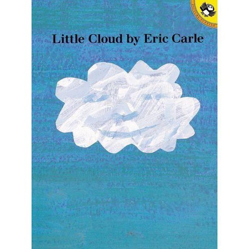 Little Cloud By Eric Carle Paperback Target