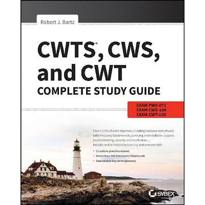 Cwts, Cws, and Cwt Complete Study Guide - 3rd Edition by  Robert J Bartz (Paperback)