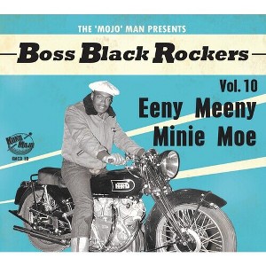 Boss Black Rockers Vol 10 Eeny Meeny Minie & Var - Boss Black Rockers Vol 10 Eeny Meeny Minie Moe (Various Artists) (CD) - 1 of 1