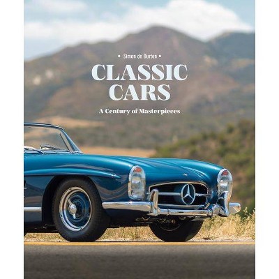 Classic Cars - by  Simon de Burton (Hardcover)