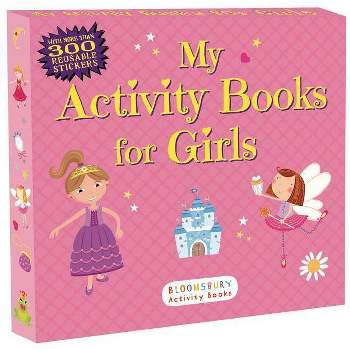 My Activity Books for Girls - (Sticker Activity Books) by  Anonymous & Bloomsbury (Paperback)