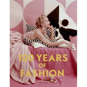 100 Years of Fashion - (Pocket Editions) by  Cally Blackman (Paperback) - 1 of 1