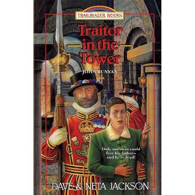 Traitor in the Tower - (Trailblazer Books) by  Neta Jackson & Dave Jackson (Paperback)