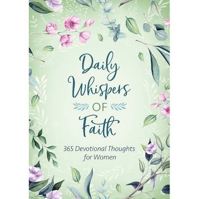 Daily Whispers of Faith - by  Compiled by Barbour Staff (Paperback)