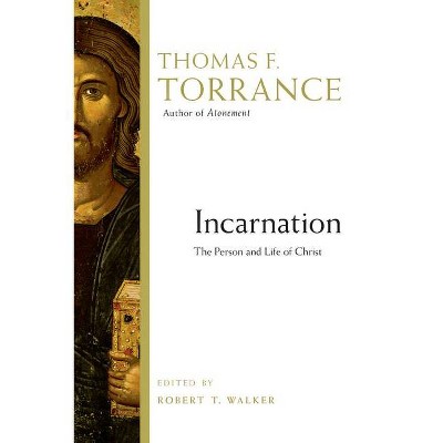 Incarnation - by  Thomas F Torrance (Paperback)