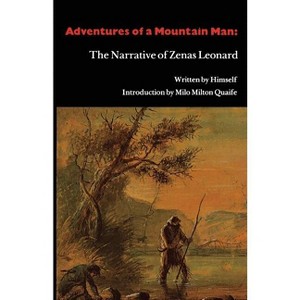 Adventures of a Mountain Man - by  Zenas Leonard (Paperback) - 1 of 1