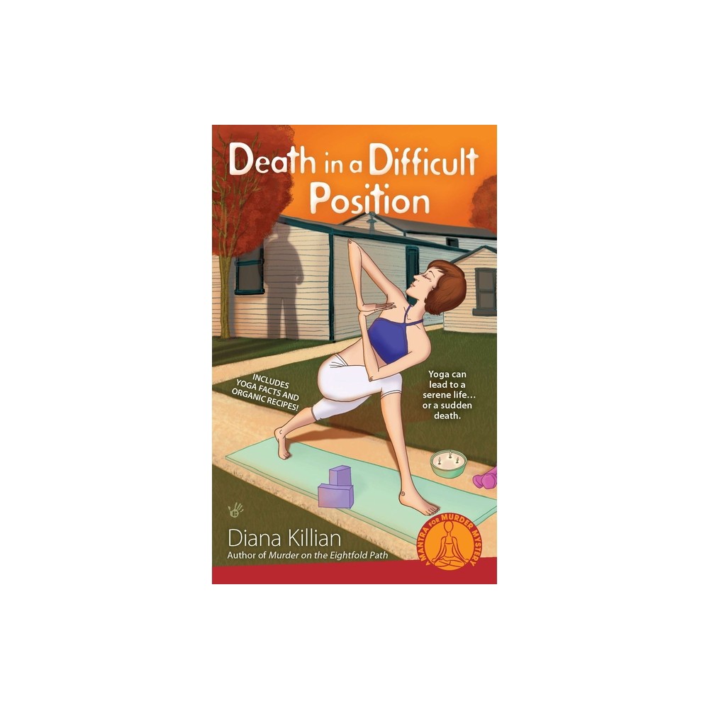 Death in a Difficult Position - (Mantra for Murder Mystery) by Diana Killian (Paperback)