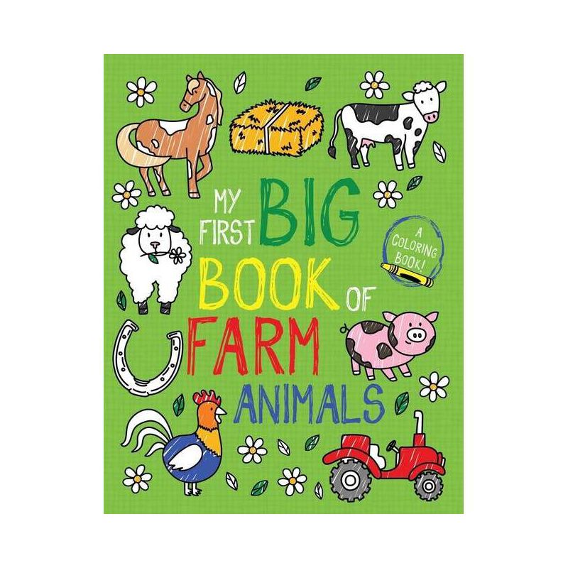 My First Big Book of Farm Animals - (My First Big Book of Coloring) by  Little Bee Books (Paperback), 1 of 2