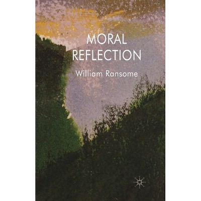 Moral Reflection - by  W Ransome (Paperback)