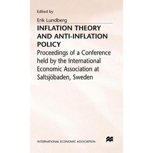 Inflation Theory and Anti-Inflation Policy - (International Economic Association) by  Erik Lundberg (Hardcover) - 1 of 1