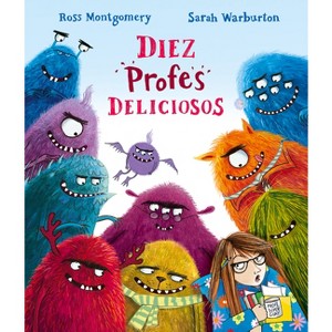Diez Profes Deliciosos - (Somos8) by  Ross Montgomery (Hardcover) - 1 of 1