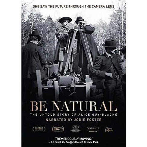 Be Natural: The Untold Story Of Alice Guy-blaché (dvd)(2018) : Target