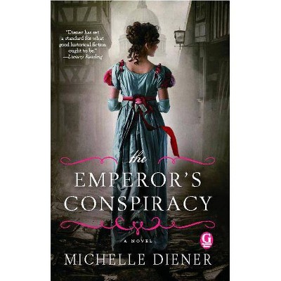 Emperor's Conspiracy - by  Michelle Diener (Paperback)