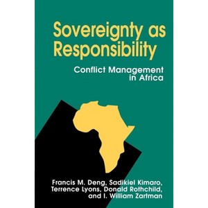 Sovereignty as Responsibility - by  Francis M Deng & Sadikiel Kimaro & Terrence Lyons (Paperback) - 1 of 1
