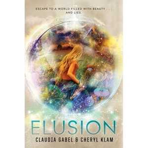 Elusion - by  Claudia Gabel & Cheryl Klam (Paperback) - 1 of 1