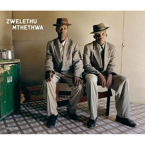 Zwelethu Mthethwa - (Hardcover) - 1 of 1