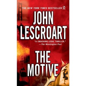 The Motive - (Dismas Hardy) by  John Lescroart (Paperback) - 1 of 1