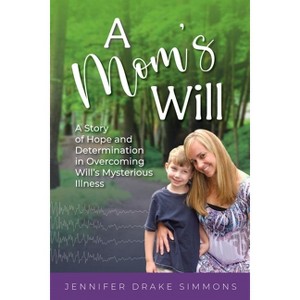 A Mom's Will - by  Jennifer Drake Simmons (Paperback) - 1 of 1
