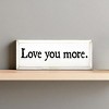 Slickblue Love You More Wooden Sign – Rustic Couple’s Wall Decor for Home, Wedding or Anniversary – 7x18, Color Options - 2 of 3