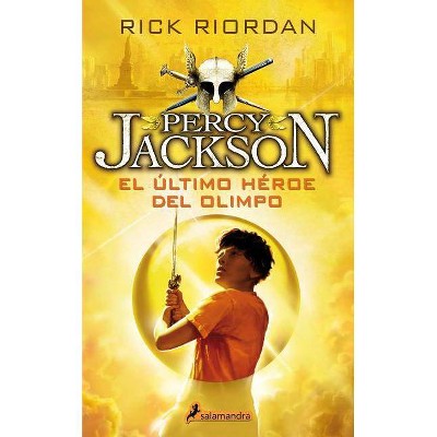 El Último Héroe del Olimpo / The Last Olympian - (Percy Jackson y los Dioses del Olimpo / Percy Jackson And The Olympians) by  Rick Riordan
