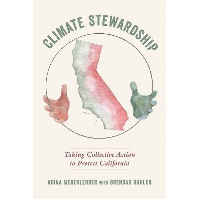 Climate Stewardship - by  Adina Merenlender & Brendan Buhler (Paperback)