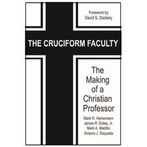 The Cruciform Faculty - by  Mark H Heinemann & James R Estep & Mark a Maddix & Octavio J Esqueda (Paperback) - 1 of 1