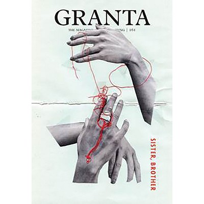 Granta 161 - by Sigrid Rausing (Paperback)