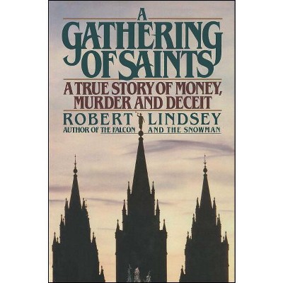 A Gathering of Saints - by  Robert Lindsey (Paperback)