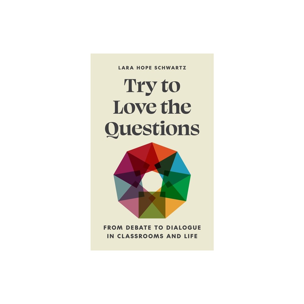 Try to Love the Questions