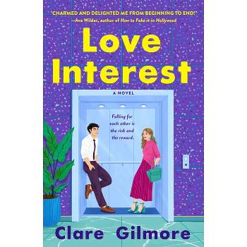 Love Interest - by  Clare Gilmore (Paperback)