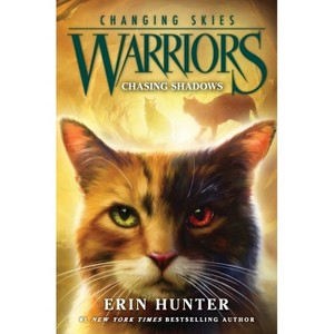 Warriors: Changing Skies #3: Chasing Shadows - by  Erin Hunter (Hardcover) - 1 of 1